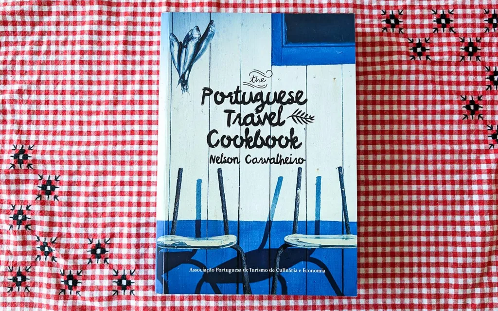 front cover of The Portuguese Travel Cookbook by Nelson Carvalheiro